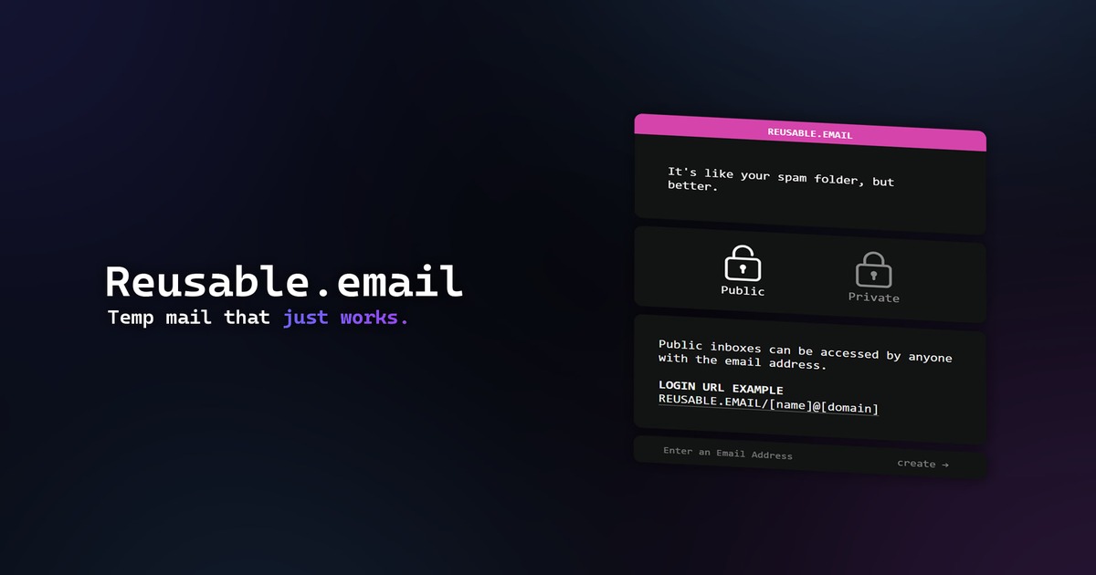 Reusable.email — temp mail that just works, with public and private inboxes